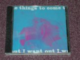 画像: THINGS TO COME - I WANT OUT / US SEALED NEW CD