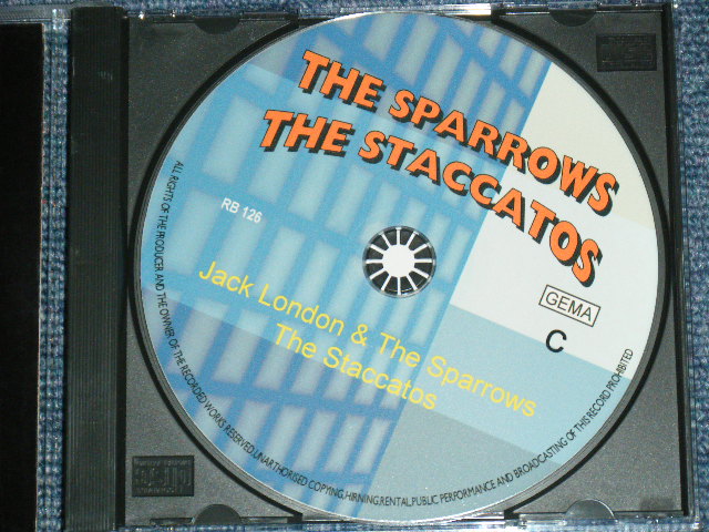 画像: JACK LONDON & THE SPARROWS + THE STACCATOS - TWO GREAT CANADIAN BEAT LP ON 1 CD : THE SPARROWS + THE STACCATOS  /  GERMAN Brand New CD-R  Special Order Only Our Store