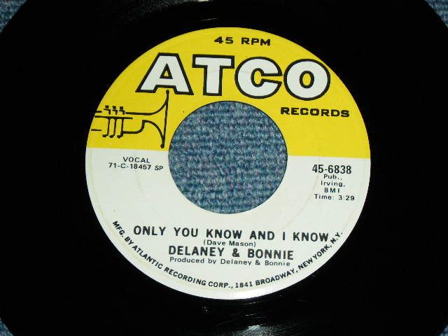 画像1: DELANEY & BONNIE - ONLY YOU KNOW AND I KNOW ( FAT LOGO for 1st Press  ) / 1971  US ORIGINAL Used 7"SINGLE With COMPANY SLEEVE