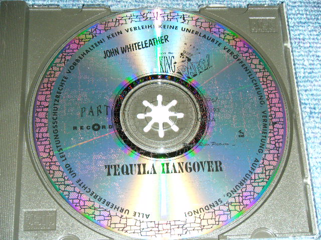 画像: JOHN WHITELEATHER & THE KING RATS - TEQUILA HANGOVER / 1993 EUROPE GERMANY  Brand New CD 