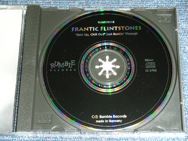 画像: FRANTIC FLINTSTONES - "SKIN UP, CHILL OUT" JUST BUSKIN' THROUGH / 1990s WEST-GERMANY Used CD  