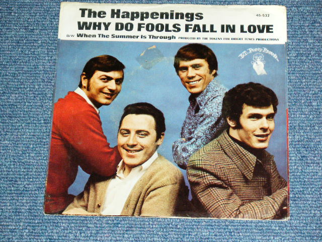 画像: The HAPPENINGS - WHY DO FOOLS FALL IN LOVE : WHEN THE SUMMER IS THROUGH    ( Ex-/Ex++)  / 1967 US AMERICA ORIGINAL  Used  7" Single with PICTURE SLEEVE  