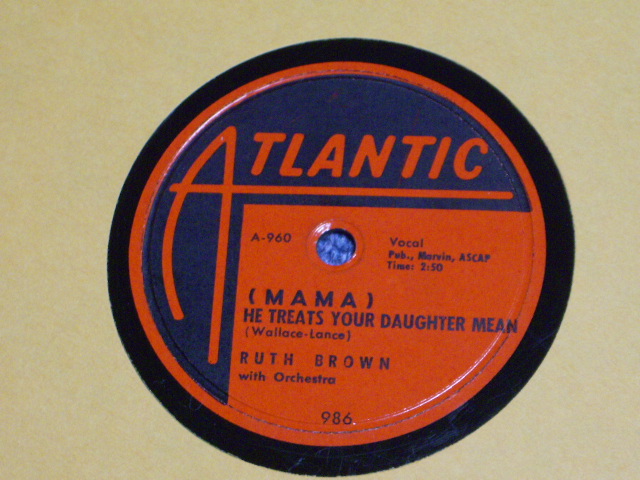 画像1: RUTH BROWN - HE TREATS YOUR DAUGHTER MEAN / US ORIGINAL 78rpm SP 