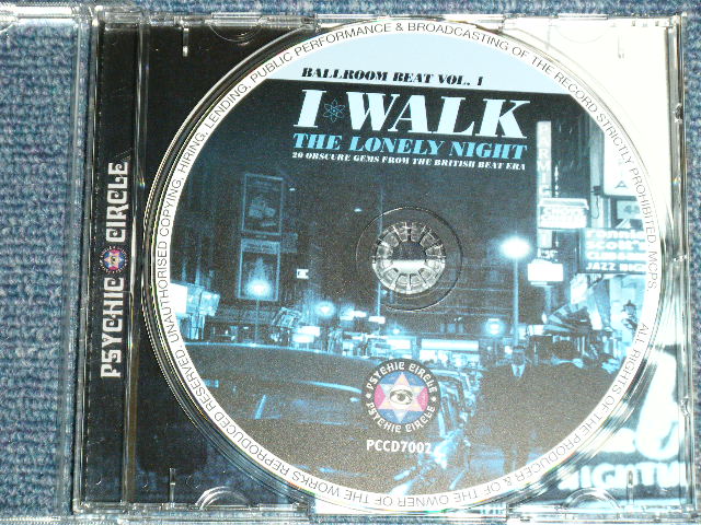 画像: V.A. OMNIBUS -  I WALK RHE LONELY NIGHT : 20 OBSCURE GEMS FROM THE BRITISH BEAT ERA (MINT-/MINT)  / 2007  UK ENGLAND  Used CD 