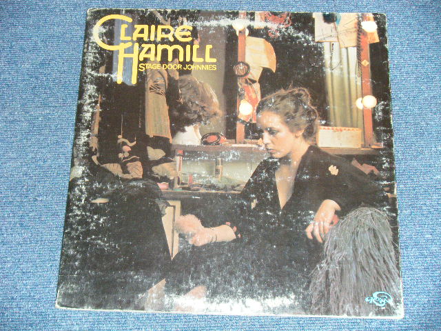 画像: CLAIRE HAMILL (Produced by RAY DAVIES of THE KINKS) - STAGE DOOR JOHNNIES (VG+,VG++,Ex/MINT-  Looks:Ex++)  / 1974 US AMERICA ORIGINAL "WHITE LABEL PROMO" Used LP 