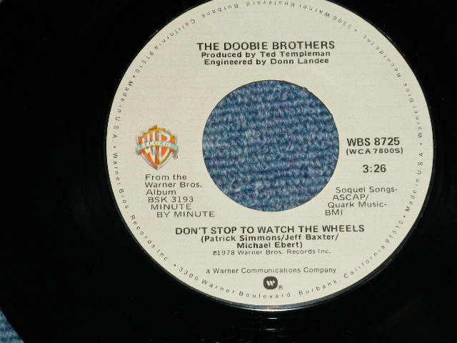 画像: The DOOBIE BROTHERS  - WHAT A FOOL BELIEVE : DON'T STOP TO WATCH THE WHEELS( Ex++/MINT- ) / 1978 US AMERICA ORIGINAL Used 7"Single with PICTURE SLEEVE  