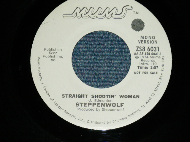 画像: STEPPENWOLF - STRAIGHT SHOOTIN' WOMAN ( PROMO Only  SAME FLIP MONO & STEREO ) ( Ex/MINT-)  / 1974 US AMERICA ORIGINAL"PROMO ONLY"  Used 7" Single with PICTURE SLEEVE 