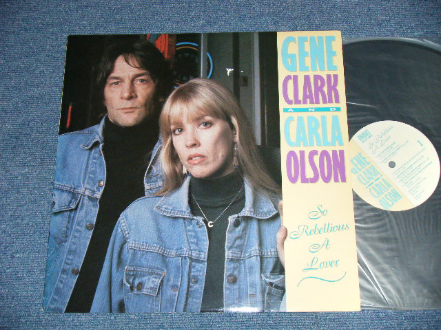 画像1: GENE CLARK ( of THE BYRDS ) & CARLA OLSON  - SO REBELLIOUS A LOVER ( Ex/MINT- )  / 1987 US AMERICA ORIGINAL  Used LP   