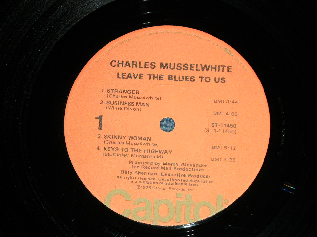 画像: CHARLIE MUSSELWHITE  -  LEAVE THE BLUES TO US  ( Ex+/MINT-  ) / 1975  US AMERICA ORIGINAL Used LP 