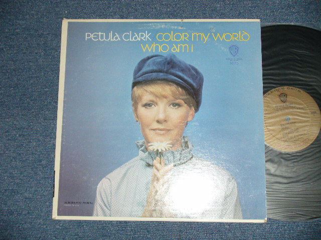 画像1: PETULA CLARK - COLOR MY WOLRD WHO AM I ( Matrix # 9195 1D W 1673 A /9196 1F W 1673 B)(Ex+/Ex+++) / 1967 US AMERICA ORIGINAL "GOLD Label" MONO Used LP
