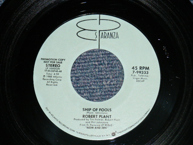 画像: ROBERT PLANT (of LEDZEPPELIN) - SHIP OF FOOLS (Promo Only Same Flip 4;59/4:07 VERSION )  ( Ex++/MINT-)  / 1988 US AMERICA ORIGINAL "Promo Only Same Flip" Used 7" Single with PICTURE SLEEVE