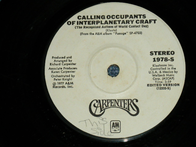 画像1: CARPENTERS - CALLING OCCUPANTS OF INTERPLANETARY CRAFT : CAN'T SMILE WITHOUT YOU  ( Ex/Ex) / 1977 US AMERICA ORIGINAL "WHITE LABEL PROMO" Used 7" Single 