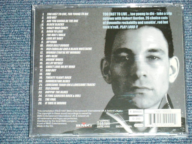 画像: ROBERT GORDON -  TOO FAST TO LIVE... TOO YOUNG TO DIE  ( NEW ) / 1997 EUROPE ORIGINAL  "BRAND NEW "CD  