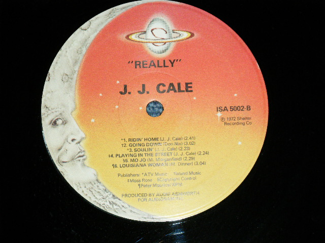 画像: J.J. CALE  J.J.CALE  -  REALLY (Matrix #    A) I-21 ISA-5002  A2   B) I-24 ISA-5002  B ) ( Ex++/Ex+++)   / 1981 Version UK ENGLAND 3rd Press "CRESCENT MOON Label"  Used LP