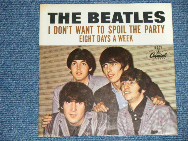 画像: The BEATLES -  EIGHT DAYS A WEEK : I DON'T WANT TO BSPOIL THE PARTY  ( Ex++/Ex+++ Looks:MINT- ) / 1965 US AMERICA ORIGINAL Used 7" Single With PICTURE SLEEVE b 