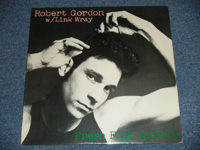 画像1: ROBERT GORDON w/LINK WRAY - FRESH FISH SPECIAL (SEALED)  / 1978 US AMERICA ORIGINAL "BRAND NEW SEALED" LP