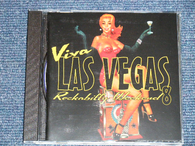 画像1: V.A. Omnibus (The STAR MOUNTAIN DREAMERS, TWO TIMIN' THREE, EDDIE CLENDENING, RUSTY and The DRAGSTRIP TRIO, + MORE ) - VIVA LAS VEGAS 8 ROCKABILLY WEEKEND 2005 (MINT-/MINT)   2005? US AMERICA ORIGINAL Used CD 