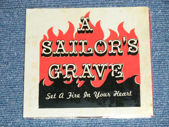 画像1: A SAILOR'S GRAVE - SET A FIRE IN YOUR HEART  (SEALED) / 2009 GERMAN  "Brand New Sealed"  CD  