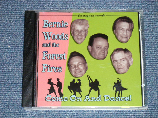画像1: BERNNIE WOODS and His FOREST FIRES - COME ON AND DANCE!  (NEW) / 2011 UK ENGLAND EU Press ORIGINAL "BRAND NEW" CD 
