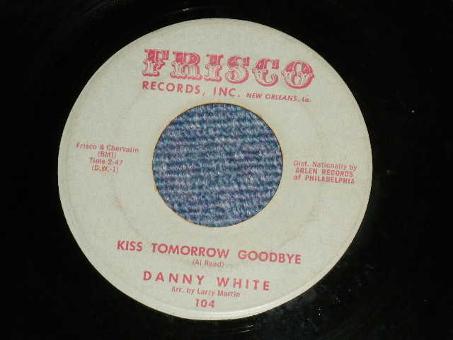 画像1: DANNY WHITE - KISS TOMORROW GOODBYE : THE LITTLE BITTY THINGS   (Northern )  (Ex- Looks:VG+++/Ex- Looks:VG+++  WOL ) /  1962 US AMERICA ORIGINAL Used 7"45  Single