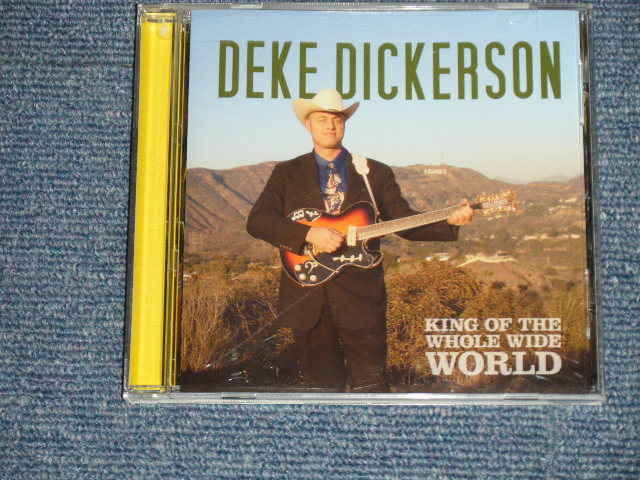 画像1:  DEKE DICKERSON - KING OF THE WHOLE WIDE WORLD  (NEW) / US AMERICA   ORIGINAL "BRAND NEW" CD 