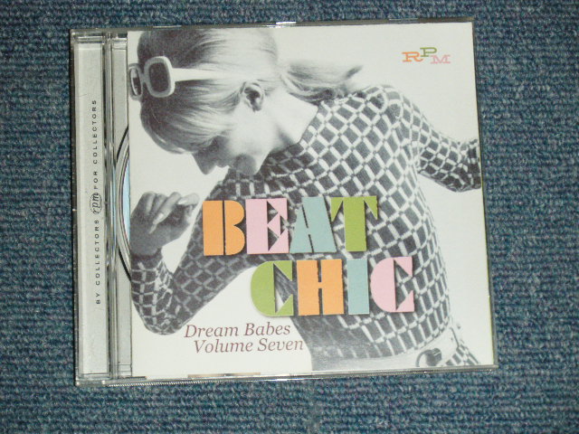 画像1: V. A. Omnibus - Beat Chic - Dream Babes Volume Seven ( MINT-/MINT) / 20102 UK ENGLAND ORIGINAL Used CD