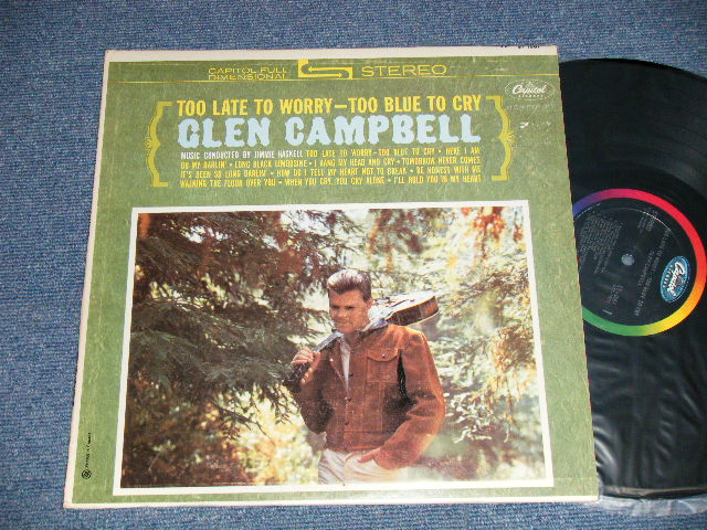 画像1: GLEN CAMPBELL - TOO LATE TO WORRY-TOO BLUE TO CRY (Ex++/MINT- STEAROFC)  / 1963 Version US AMERICA ORIGINAL 2nd Press  "BLACK with RAINBOW CAPITOL LOGO on TOP Label" Used LP  