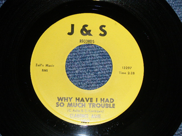 画像1: CLARENCE ASHE - A) WHY HAVE I HAD SO MUCH TROUBLE  B) IF I COULD ONLY LIE  (Deep Soul) (Ex+++ Looks:Ex++/Ex+++ Looks:Ex++)  / 1964 US AMERICA ORIGINAL  Used 7" 45 rpm Single  
