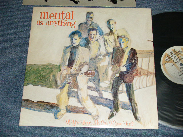 画像1: MENTAL AS ANYTHING - IF YOU LEAVE ME CAN I COME TOO? (Ex++/MINT-) /1982 US AMERICA ORIGINAL  Used  LP 