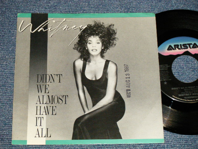 画像1: WHITNEY HOUSTON - A) DIDN'T WE ALMOST HAVE  B) DIDN'T WE ALMOST HAVE  (Ex+++/MINT- STPOFC)  / 1987 US AMERICA ORIGINAL "PROMO ONLY SAME FLIP" Used 7" 45 rpm Single with PICTURE SLEEVE  