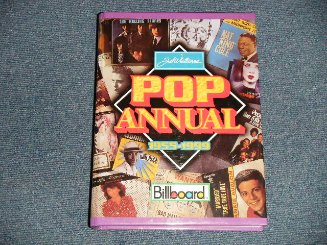 画像1: JOEL WHITBURNS - Joel Whitburns's Pop Annual 1955-1999: Billboard Chart Data Compiled from Billboard's Pop Singles Charts, 1955-1999 (HARD COVER) / 2000 US AMERICA ORIGINAL Used DATA BOOK  