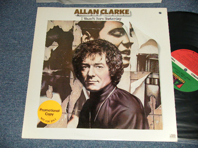 画像1: ALLAN CLARKE (HOLLIES) - I WASN'T BORN YESTERDAY (Ex+++/MINT- A-1:Ex++ BB for PROMO) / 1978 US AMERICA ORIGINAL "PROMO" Used LP