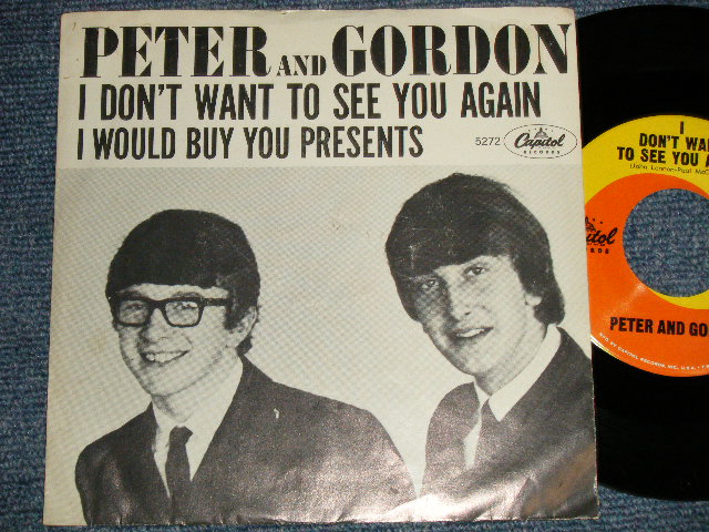 画像1: PETER AND GORDON - A) I DON'T WANT TO SEE YOU AGAIN  B) I WOULD BUY YOU PRESENTS  (Ex++/Ex+++) / 1964 US AMERICA ORIGINAL Used 7" Single with PICTURE SLEEVE 