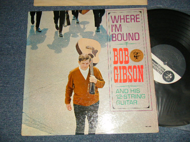 画像1: BOB GIBSON - WHERE I'M BOUND  (Ex++, Ex/Ex+ WOBC) / 1963 US AMERICA ORIGINAL "WHITE LABEL PROMO" MONO Used LP 