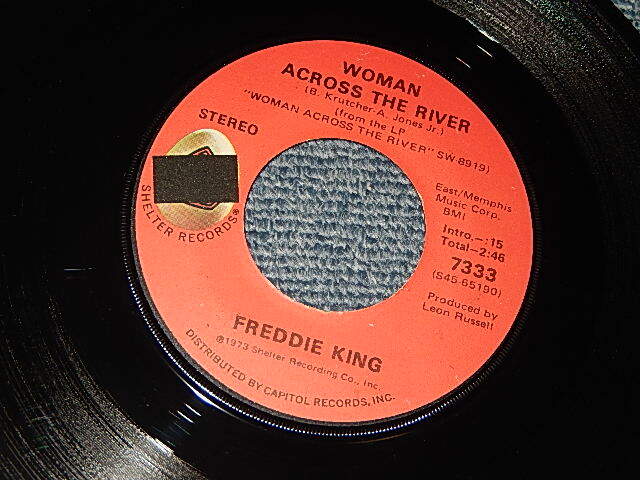 画像1: FREDDY / FREDDIE KING - A)Woman Across The River   B)Help Me Through The Day (Ex+++/Ex++) / 1973 US AMERICA ORIGGINAL Used 7" 45 rpm Single 
