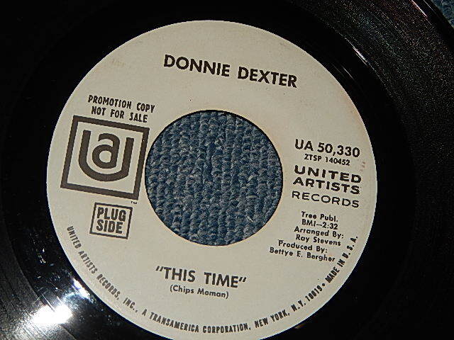 画像1: DONNIE DEXTER - A) THIS TIME   B) He'll Never Love You  (A:Ex+++ /  B:Ex+++) / 1969 US AMERICA ORIGINAL "WHITE LABEL PROMO" Used 7"45rpm Single