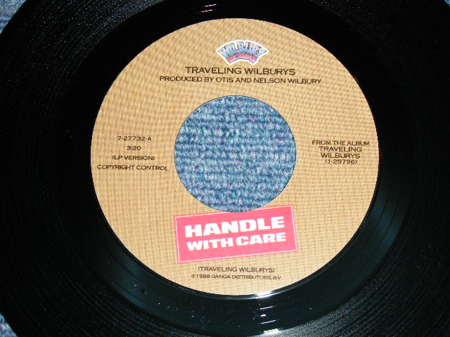 画像: TRAVELING WILBURYS ( BOB DYLAN,ROY WOOD,ROY ORBISON,GEORGE HARRISON,TOM PETTY, ) - HANDLE WITH CARE / 1988 US ORIGINAL 7"Single With PICTURE SLEEVE 
