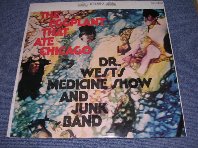 画像1: DR. WESTS MEDICINE SHOW AND JUNK BAND - THE EGGPLANT THAT ATE CHICAGO / 1967 US ORIGINAL Stereo LP 