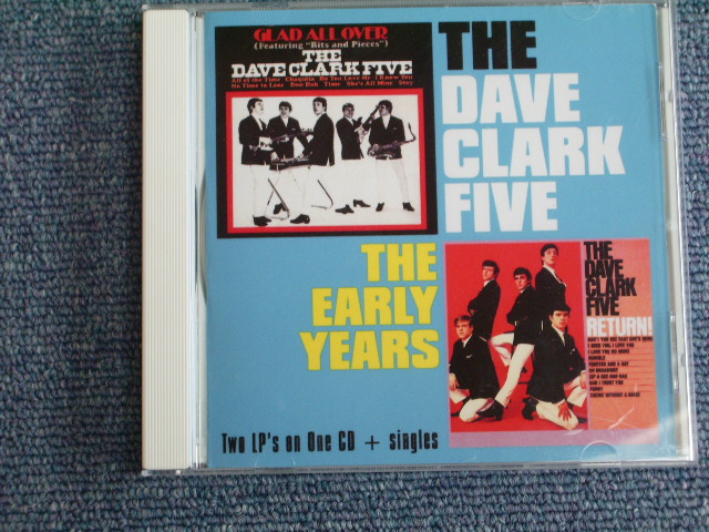 画像1: DAVE CLARK FIVE, THE -. THE EARLY YEARS / GLAD ALL OVER + RETURN / 1997 GERMANY   OPENED STYLE BRAND NEW  CD-R 