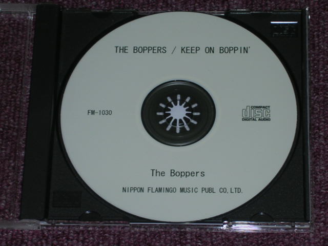 画像: BOPPERS THE -KEEP ON BOPPIN' ( Found !! Last Chance !!!) / PARADISE RECORDS ORIGINAL SPECIAL PRODUCTS BRAND NEW CD