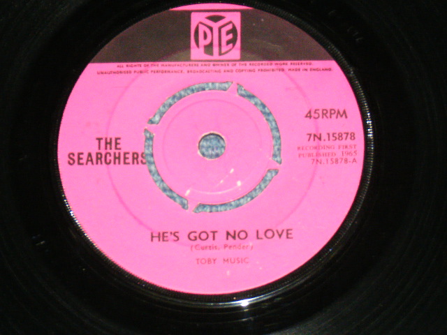 画像1: THE SEARCHERS - HE'S GOT NO LOVE / 1965 UK ORIGINAL 7" Single 