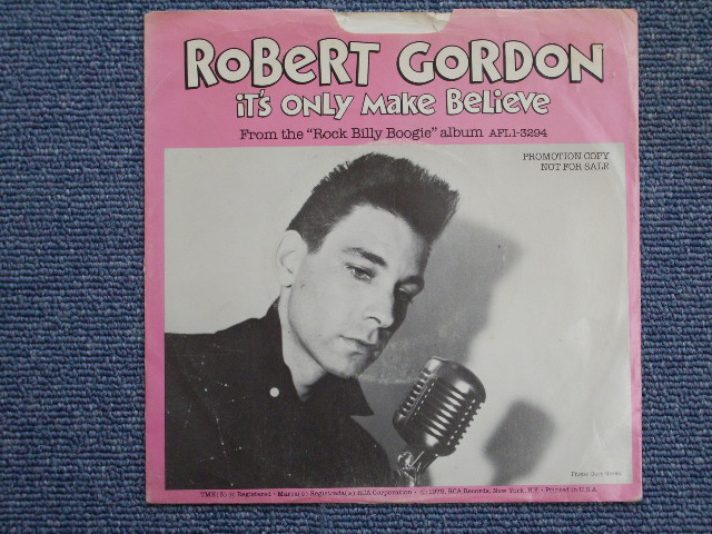 画像1: ROBERT GORDON - IT'S OVLY MAKE BELIEVE / 1979 US PROMO ONLY ORIGINAL 7"SINGLE With PS + WHITE VINYL WAX  